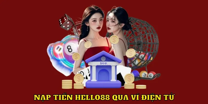 nap-tien-hello88-vi-dien-tu