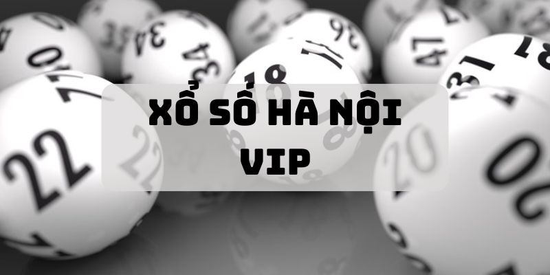 Xổ Số Hà Nội VIP